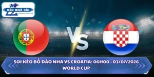 Soi kèo Bồ Đào Nha vs Croatia: 06h00 - 03/07 - World Cup 2026 15 Soi kèo Bồ Đào Nha vs Croatia