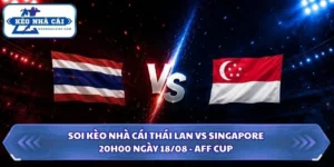 Soi Kèo Nhà Cái Thái Lan Vs Singapore Lúc 20H00 Ngày 18/08 - AFF Cup 2026 15 Soi kèo nhà cái Thái Lan vs Singapore