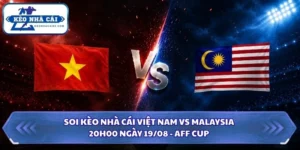 Soi Kèo Nhà Cái Việt Nam vs Malaysia Lúc 20H00 Ngày 19/08 - AFF Cup 2026 14 soi kèo nhà cái Việt Nam vs Malaysia
