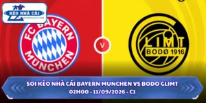 Soi Kèo Nhà Cái Bayern Munchen Vs Bodo Glimt 02h00 - 11/09/2026 - C1 11 Soi kèo nhà cái Bayern Munchen vs Bodo Glimt