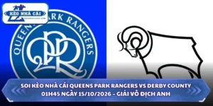 Soi Kèo Nhà Cái Queens Park Rangers vs Derby County Lúc 01h45 Ngày 15/10/2026 – Giải Vô Địch Anh 8 Soi kèo nhà cái Queens Park Rangers vs Derby County